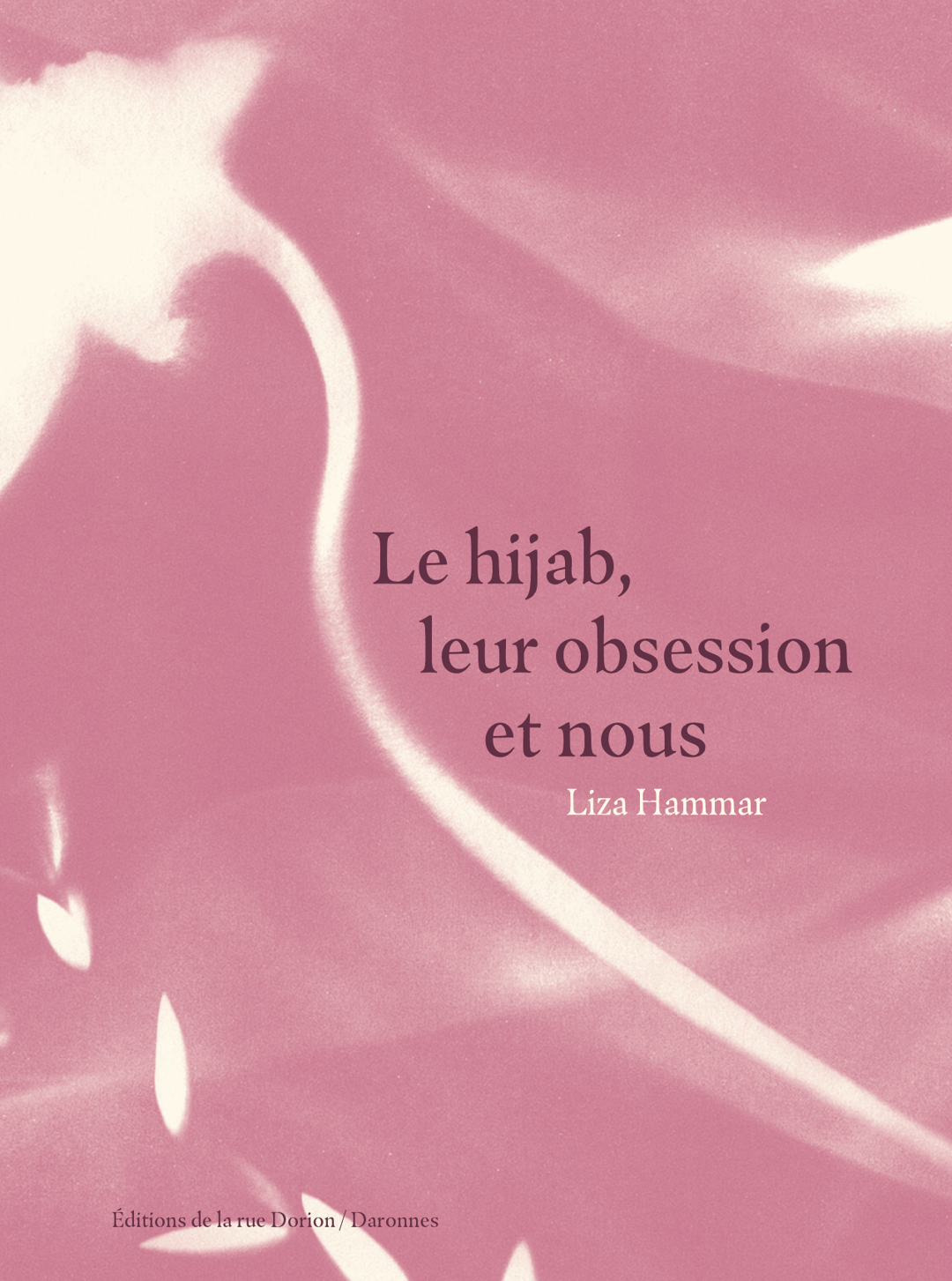 Le hijab, leur obsession et nous